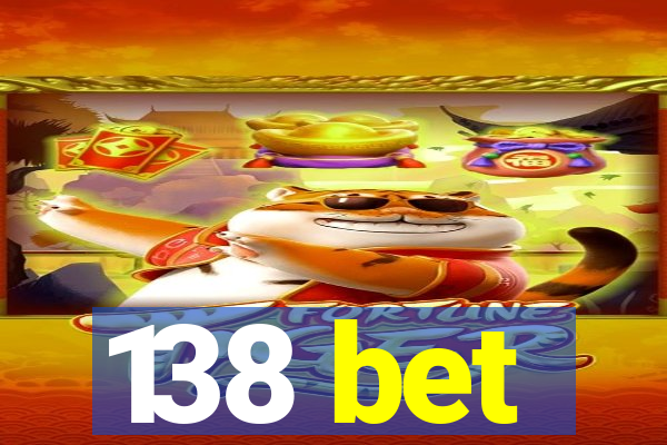 138 bet